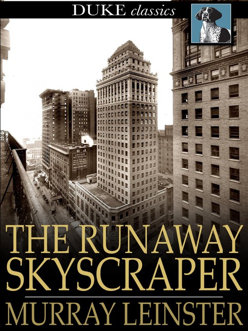Title details for The Runaway Skyscraper by Murray Leinster - Available